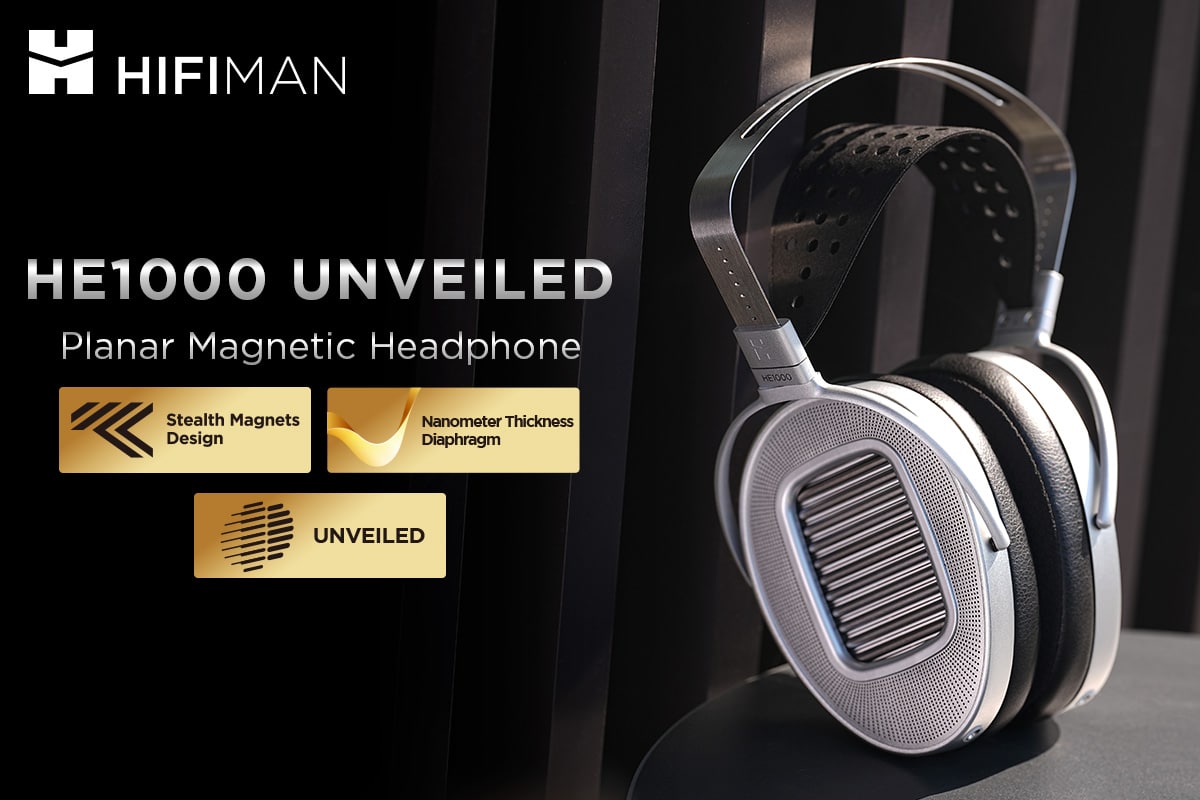 HiFiMAN HE1000 Unveiled